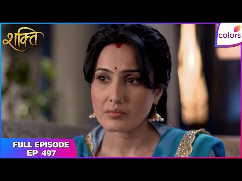 Shakti | Full Episode Ep. 497 | A tough task for Soumya | Colors TV
