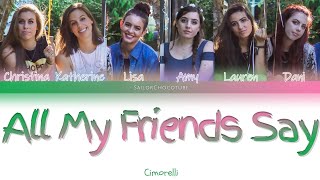 Cimorelli - All My Friends Say (Color Coded Lyric Video)