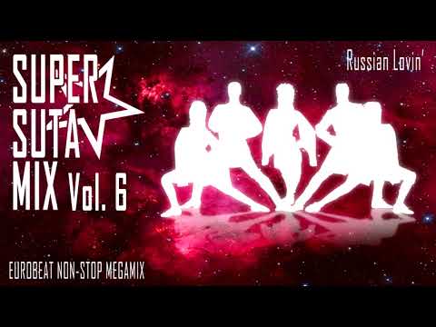 Super Suta Mix Vol. 6: Russian Lovin' - Eurobeat Non-Stop Megamix