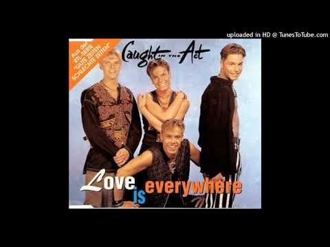 Caught in the Act - Love Is Everywhere (12" Version)