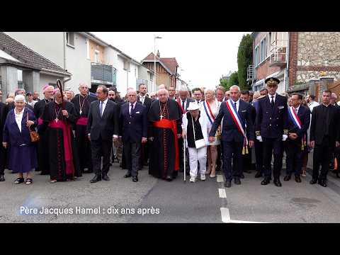 Père Jacques Hamel : dix ans après