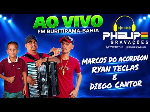 MARCOS CANTOR RYAN TECLAS E DIEGO CANTOR AO VIVO EM BURITIRAMA-BAHIA 2026