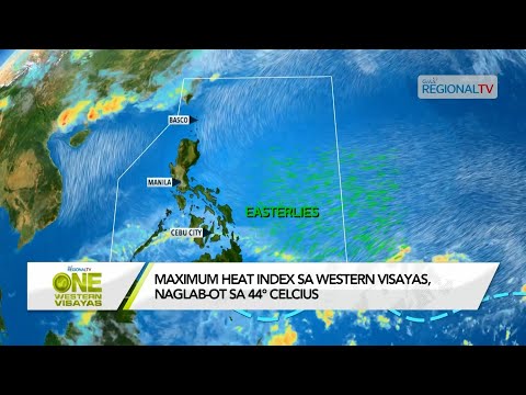 One Western Visayas: Maximum heat index sa Western Visayas, naglab-ot sa 44 celcius
