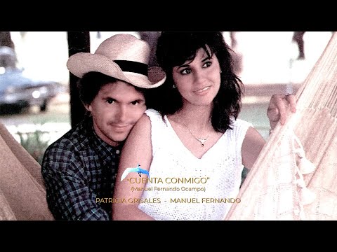 CUENTA CONMIGO - PATRICIA GRISALES y MANUEL FERNANDO.