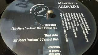 ALICIA KEYS- IF AIN'T GOT YOU  [SIR PIERS 'CURIOUS' MAIN EXTENDED]