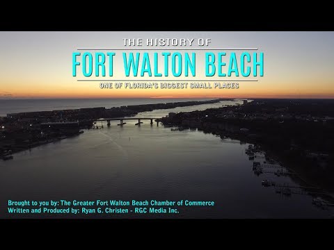 The History of Fort Walton Beach - One of Florida's Biggest Small Places