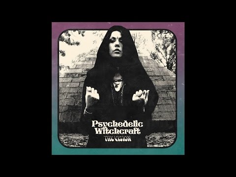 Psychedelic Witchcraft 