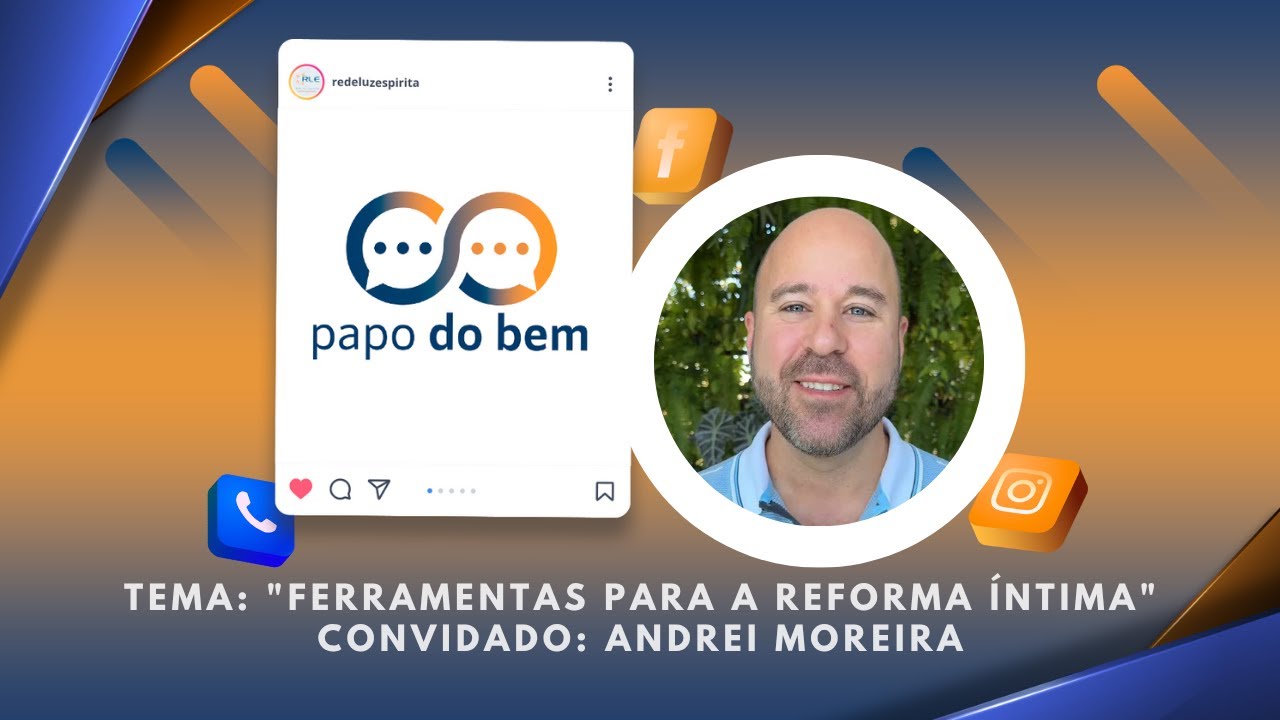 Ferramentas Para a Reforma Intima com Andrei Moreira.