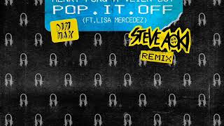 Henry Fong &amp; Vlien Boy feat. Lisa Mercedez — Pop It Off (Steve Aoki Remix)