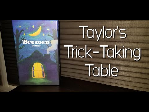 Bremen ~ Taylor's Trick-Taking Table