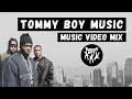 Tommy Boy Records Music Videos Mix