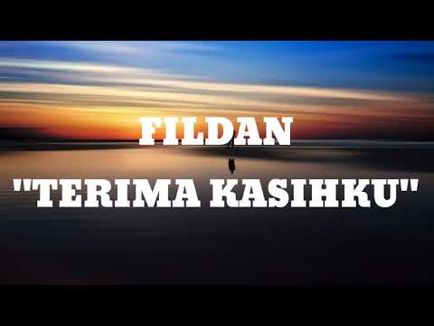 (lirik) Fildan - Terima Kasihku