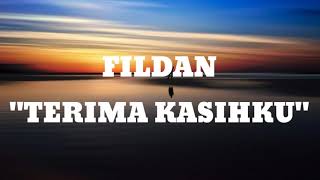 Download lagu (lirik) Fildan - Terima Kasihku mp3