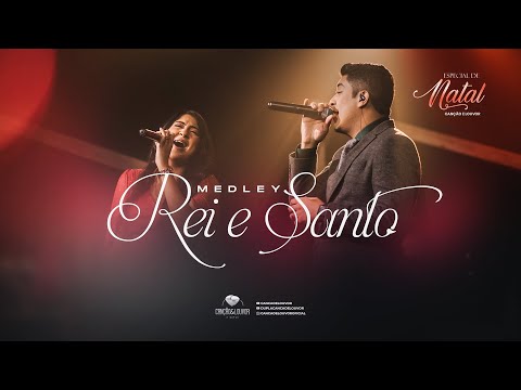 Medley Rei e Santo - Canção e Louvor