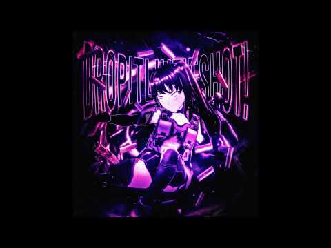 dropitlikeitshot! - Sadfriendd, Slowboy, Crazy Mano