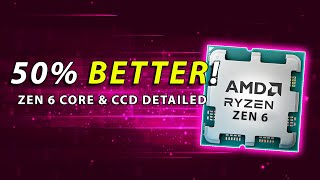 50% BETTER! Zen 6 Core & CCD Detailed | Nvidia N1 PC Chip Leaks