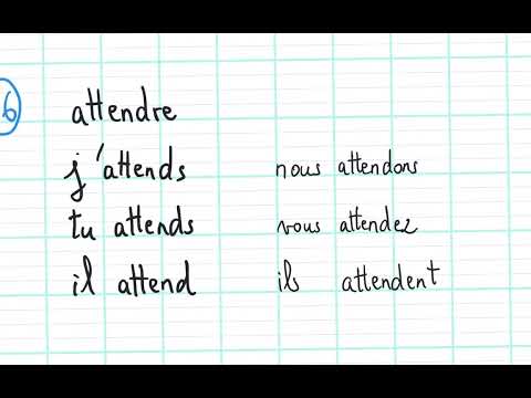🇫🇷 16 Le verbe attendre au présent