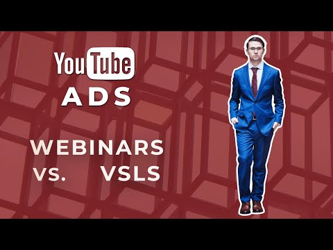 Webinars VS. VSLs for your YouTube Ads?