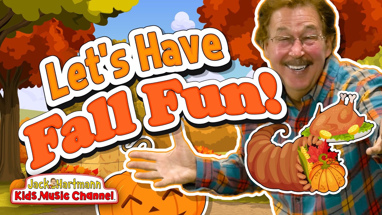 Let's Have Fall Fun! | It's the Season of Fall! | Jack Hartmann