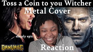 First Time Reacting to Dan Vasc Toss a Coin to you Witcher Metal Cover