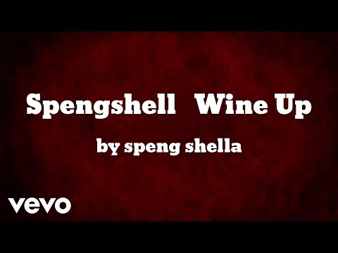 speng shella - Spengshell   Wine Up (AUDIO)