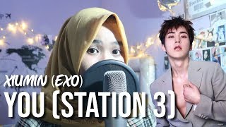 XIUMIN &#39;시우민&#39; - You &#39;이유&#39; | COVER
