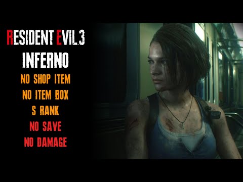 [Resident Evil 3 Remake] Inferno Mode, No Save, No Damage, No Shop Item, No Item box, S Rank