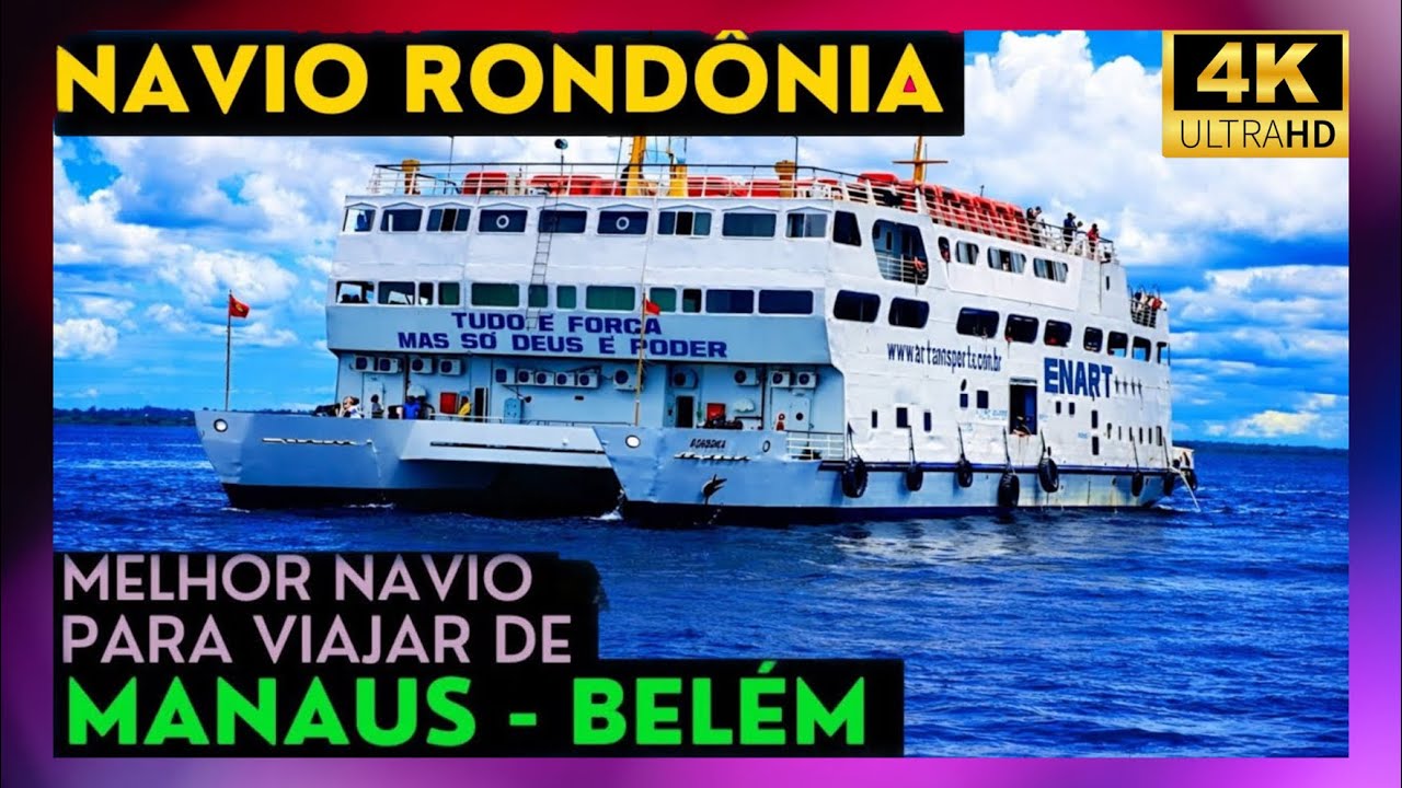 Conheça o Navio Catamarã Rondônia | Viajem de Manaus a Belém
