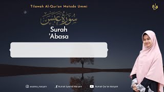Download lagu Murottal Juz 'Amma Surah 'Abasa Metode Ummi (3X) mp3
