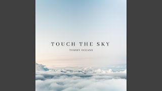 Touch the Sky