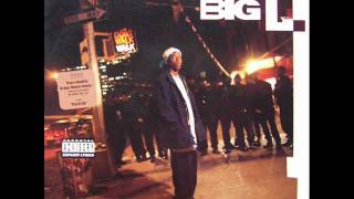 Big L - Fed Up Wit The Bullshit
