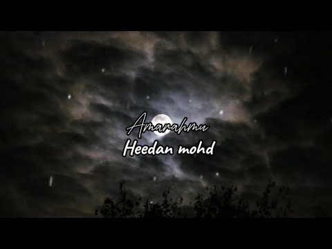 Amarahmu || heedan mohd
