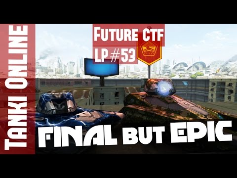 Tanki Online LP #53 / Final but EPIC