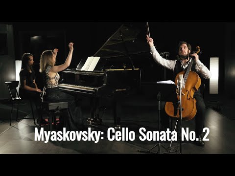 Myaskovsky: Cello Sonata No. 2 - Ilia Laporev & Olga Kopylova