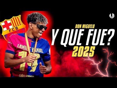 Lamine Yamal ● Y QUE FUE? | Don Miguelo ᴴᴰ