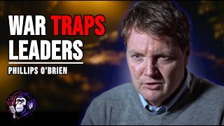 Why Powerful Countries Keep Losing Wars | Phillips O’Brien | Escaped Sapiens #91