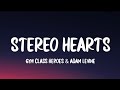 Gym Class Heroes - Stereo Hearts (Lyrics) ft Adam Levine