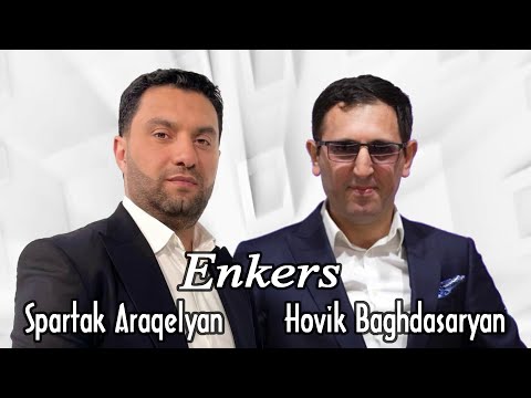 Hovik Baghdasaryan & Spartak Araqelyan - Enkers