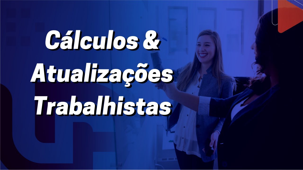Curso: "Cálculos Trabalhistas" | UNIACIA - Universidade Corporativa