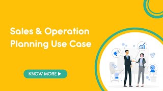 Sales & Operation Planning Use Case - Case Study