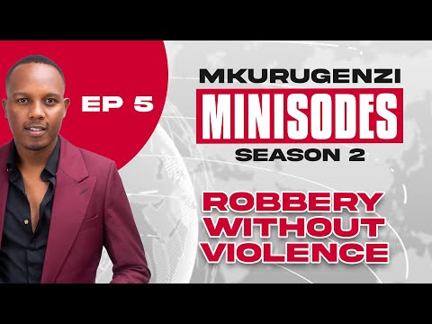 Robbery Without Violence - Mkurugenzi Minisodes 2 Ep 5