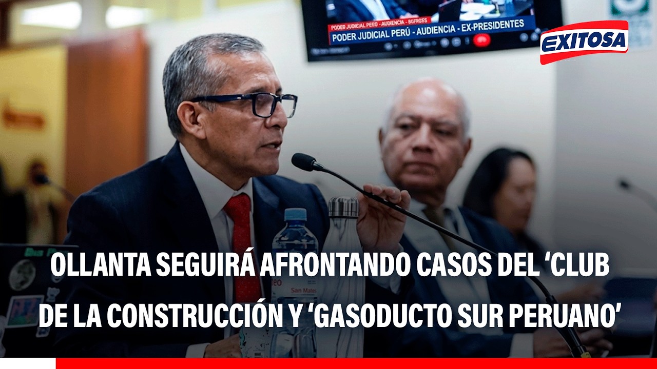 🔴🔵 Ollanta Humala seguirá afrontando casos del ‘Club de la Construcción’ y ‘Gasoducto Sur Peruano’