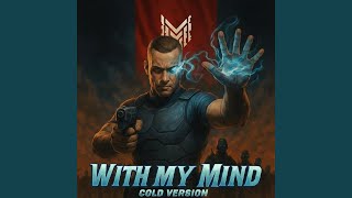 With My Mind (Cold Version)
