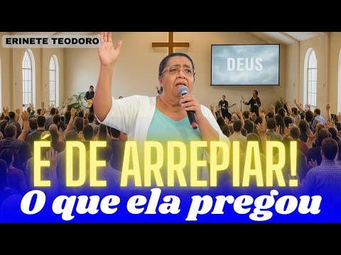 Pregação de Fogo 2025 | Circulo de oração 2025 | Gideões pregações 2025 | Erinete Teodoro 2025