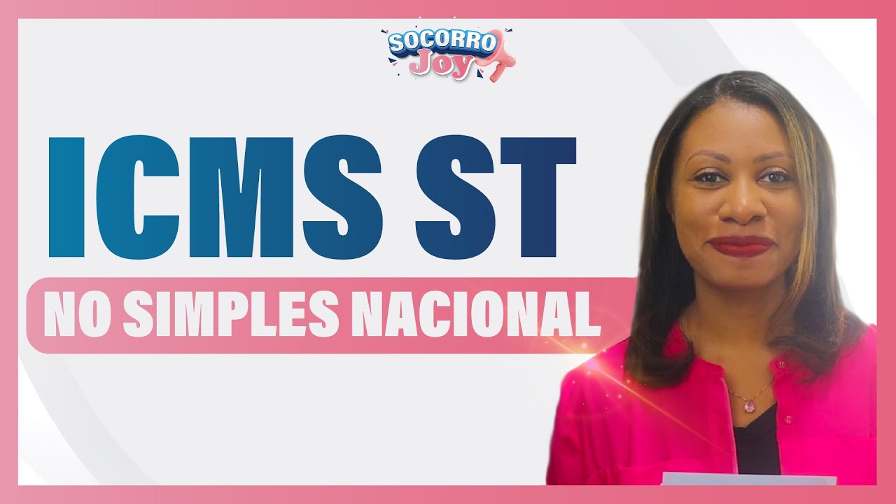 #9 Como fica o ICMS ST nas compras do Simples Nacional