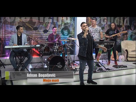 ►ADNAN ADO BOGALJEVIC - MOJA MATI (TELEVIZIJA SEHARA)◄