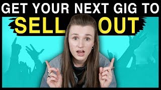 Sell More Tickets for Your Next Show | Gig Promotion