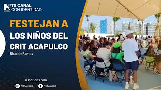 Festejan a los niños del CRIT Acapulco