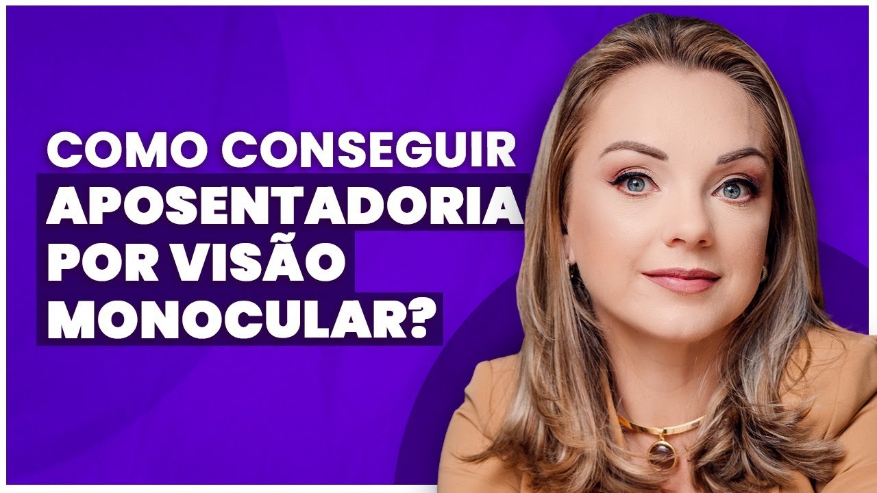 Quem pode se aposentar antes por visão monocular?