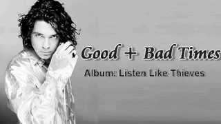 Listen Like Thieves - 05 - Good +Bad Times